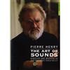 Juxtapositions / Ideale Audience Interna Pierre Henry: The Art Of Sounds (DVD) Franck Mallet Eric Darmon