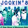 Jookin' 8-27 Raw Slices Of Maximum R&B! (CD) Various Artists