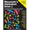 CREATESPACE Messiah's Alphabet: A workbook for learning how to read, write and pronounce the letters of the Hebrew alphabet