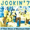 Various Artists Jookin' 7-27 Raw Slices Of Maximum R&B! (CD)