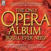 Luciano Pavarotti THE ONLY OPERA ALBUM YOU'LL EVER NEED (CD) Album