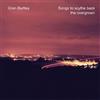 Gren Bartley Songs to Scythe Back the Overgrown (CD) Album