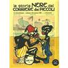 Comicout Le storie nere del Corriere dei Piccoli. Il colonialismo italiano del primo 900, a fumetti. Ediz. a colori