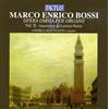 Marco Enrico Bossi - Opera Omnia Per Organo 2 - Cd
