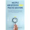 Jacquelyn Cragg Multiple Mini Interview (MMI) Practice Questions (Tascabile)