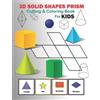 Cutting Activity 3D solid shapes prism cutting and coloring workbook (Tascabile)