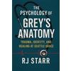 Rj Starr The Psychology of Grey's Anatomy (Tascabile)