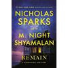 Nicholas Sparks M. Night Shyamalan Remain (Tascabile)