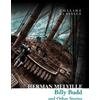Herman Melville Billy Budd and Other Stories (Tascabile) Collins Classics