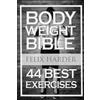 Felix Harder Bodyweight (Tascabile) Bodybuilding