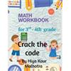 Hiya Kaur Malhotra Crack the Code (Tascabile)