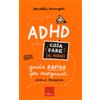ADHD cosa fare (e non) Guida rapida per insegnanti Scuola primaria