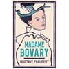 Gustave Flaubert Madame Bovary (Tascabile) Evergreens
