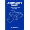 Will Holladay A Roof Cutter's Secrets to Framing the Custom H (Copertina rigida)