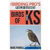 Marc Parnell Birds of Kansas (The Birding Pro's Field Guides) (Tascabile)