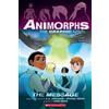 Michael Grant K Applegate Message: The Graphic Novel (Animorphs #4) (Tascabile)
