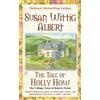 Susan Wittig Albert The Tale of Holly How (Tascabile) Cottage Tales of Beatrix P