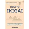 Tim Tamashiro How to Ikigai (Tascabile)