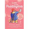 Michael Bond Love from Paddington (Tascabile)