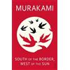 Haruki Murakami South of the Border, West of the Sun (Tascabile)