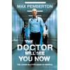 Max Pemberton The Doctor Will See You Now (Tascabile)