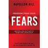 Napoleon Hill Freedom from Your Fears (Tascabile)