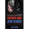 Jeff Ryan Father and Son Issues (Copertina rigida)