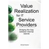 Ahmed Hussein Value Realization for IT Service Providers (Tascabile)