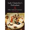 Horatio J. Morpu Lady Chatterley's Defendant & Other Awkward Custom (Tascabile)