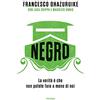 Piemme Negro. La verità è che non potete fare a meno di noi