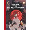 Bao Publishing Hilda e il re montagna