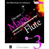 Universal Edition Die neue Magic Flute 3 mit CD: Die erfolgreiche Flötenschule jetzt in umfassend überarbeiteter Neuausgabe mit CD. Band 3. für Flöte mit CD, teilweise mit Klavierbegleitung.