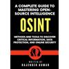 Jamba Academy A Complete Guide to Mastering Open-Source Intelligence (OSINT): Methods and Tools to Discover Critical Information, Data Protection, and Online Security