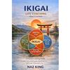 Staten House Ikigai Life Coaching Practitioner: A Practical Coaching Toolkit to Help Clients Find Purpose, Build Direction, and Create a Meaningful Life