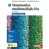 Zanichelli Matematica multimediale.blu. Per le Scuole superiori (Vol. 1)