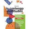 Palumbo Io contengo moltitudini. Antologia per la scuola secondaria di primo grado. Vol. Unico. Con Mito ed Epica, Digt Scrittura. Per la Scuola media. Con e-book. Con espansione online