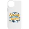 Creative Textile Studio Custodia per iPhone 14 Plus Cucire Artigianato Hobby Arte Quilting Vibe