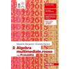 Zanichelli Matematica multimediale.rosso. Algebra 2. Con Probabilità. Con Tutor. Per le Scuole superiori. Con espansione online