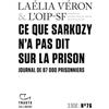 GALLIMARD Ce que Sarkozy n'a pas dit sur la prison: Journal de 87000 prisonniers