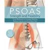 Ulysses Press Psoas Strength and Flexibility: Core Workouts to Increase Mobility, Reduce Injuries and End Back Pain