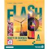 Edizioni Scolastiche Bruno Mondadori Flash. Scatti di scienza. Ediz. Tematica con aula STEAM. Per la Scuola media. Con e-book. Con espansione online