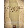 Phanes Publishing L'oracolo dell'AEV. Divinazione e magia con gli antichi simboli dei celti