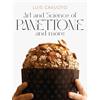 Luis Cavuoto Art and science of Panettone and more (Tascabile)