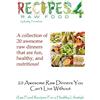 Kathy Tennefoss 20 Awesome Raw Dinners You Can't Live Without: Raw F (Tascabile)