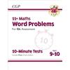 Coordination Group Publications Ltd (CGP 11+ GL 10-Minute Tests: Maths Word Problems - Ages 9-10 (with Online Edition)