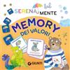 Giunti Editore Memory dei valori. SerenaMente lab. Ediz. a colori. Con 64