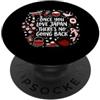 Japan Souvenir Japanese Culture Lover Gr Una volta che ami il Giappone Non c'è Tornare Viaggi Giapponese PopSockets PopGrip Adesivo