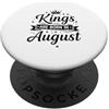 Kings Are Born In August I re sono nati ad agosto PopSockets PopGrip Adesivo