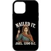 Nailed It Jael 1200 Bc Funny Tees and Gi Custodia per iPhone 12 mini Nailed It Jael 1200 Bc Funny Meme