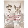 MONOGRAFIE. ROMANZI E SAGGI La drugia. Guerra del signor mulo tamburo 1940-1943. Compagnia Comando Battaglione Fenestrelle 3° Reggimento alpini divisione Taurinense PM 200